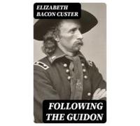 Following The Guidon (ebook)