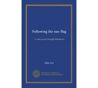 Following the sun-flag: a vain pursuit through Manchuria