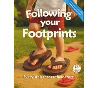 Following Your Footprints: Every step shapes their story (Walking Together)
