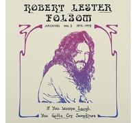 Folsom, Robert Lester - If You Wanna Laugh, You Gotta Cry Sometimes: Archi [Vinilo]