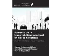 Fomento de la transitabilidad peatonal en calles históricas: El caso de la calle Mawlawi, en Sulaymaniyah (Irak)