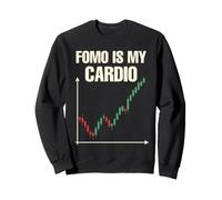 FOMO es mi Cardio - Funny Crypto Stock Investor Sudadera