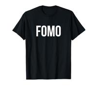 FOMO Miedo a perderse un Dicho Divertido Camiseta