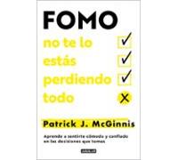 Fomo: No Te Lo Estás Perdiendo Todo