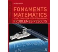 Fonaments matemàtics per a l'enginyeria de telecomunicació. Problemes resolts: 5 (Temes Clau)