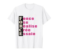 Fonce Ose Realise Cree Essaie French Motivational tee Camiseta