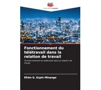 Fonctionnement du télétravail dans la relation de travail