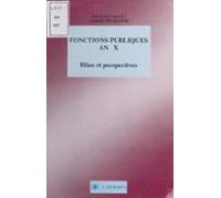 Fonctions Publiques An X : Bilan Et Perspectives (ebook)