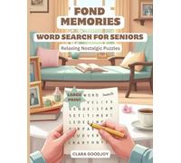 Fond Memories Word Search for Seniors: Relaxing Nostalgic Puzzles from the "Timeless Memories Puzzle Collection"