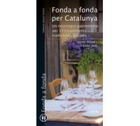 Fonda A Fonda Per Catalunya: Un Recorregut Gastronomic Per 33 Establim