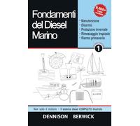 Fondamenti del Diesel Marino 1: Manutenzione, Disarmo, Protezione invernale, Rimessaggio tropicale, Riarmo primaverile