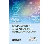 Fondamenti di alimentazione e nutrizione umana