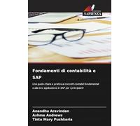 Fondamenti di contabilità e SAP: Una guida chiara e pratica ai concetti contabili fondamentali e alla loro applicazione in SAP per i principianti