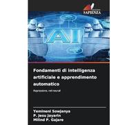 Fondamenti di intelligenza artificiale e apprendimento automatico: Regressione, reti neurali
