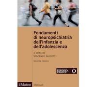 Fondamenti di neuropsichiatria dell'infanzia e dell'adolescenza (Manuali)