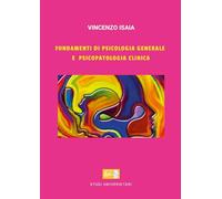 Fondamenti di Psicologia generale e Psicopatologia clinica