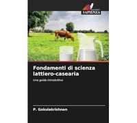Fondamenti di scienza lattiero-casearia: Una guida introduttiva