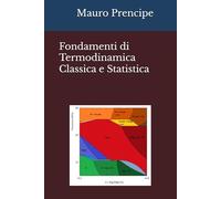 Fondamenti di Termodinamica Classica e Statistica