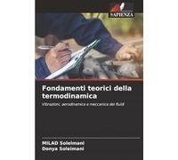 Fondamenti teorici della termodinamica: Vibrazioni, aerodinamica e meccanica dei fluidi
