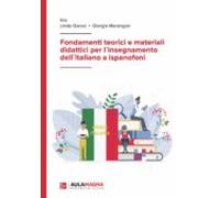 Fondamenti Teorici E Materiali Didattici Per L Insegnamento Dell Italiano A Ispanofoni