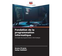 Fondation de la programmation informatique: Concepts de programmation informatique