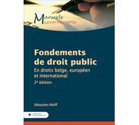 Fondements de droit public: En droits belge, européen et international