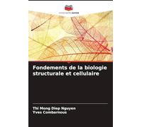 Fondements de la biologie structurale et cellulaire