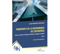 Fondements de la gouvernance de l'entreprise: Théories, mécanismes de pilotage, multimédias et Intelligence Artificielle Tome 1 (Dynamiques D'Entreprises)
