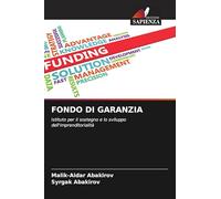 FONDO DI GARANZIA: Istituto per il sostegno e lo sviluppo dell'imprenditorialità