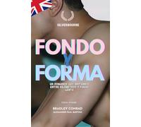 Fondo y forma: Un romance gay británico entre kilómetros y fuego lento - Tercera edición: 1 (Silverbourne: Romance Gay Británico Auténtico de Combustión Lenta)