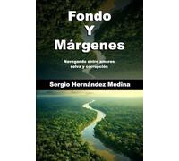 FONDO Y MÁRGENES: Navegando entre amores selva y corrupción