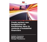 Fonds sociaux non budgétaires du Kazakhstan dans le contexte d'instabilité financière