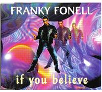 Fonell Franky - If You Believe [UK Import]