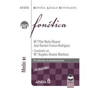 Fonética. Nivel medio B1 (Ed. 2021) (Audio descargable) | Maria Pilar Nuño Alvarez, José Ramón Franco Rodriguez