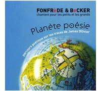 Fonfrède Et Becker - Planète Poésie : Parcours Poétique sur Les Traces De James Ollivier