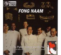 Fong Naam - Fong Naam : The Piphat Siamese Classics