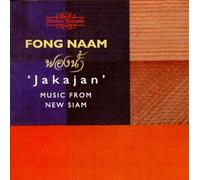 Fong Naam : Music from New Siam - Jakajan