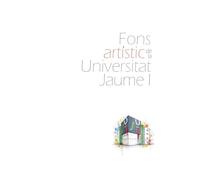 Fons artístic de la Universitat Jaume I (Fora de col·lecció)