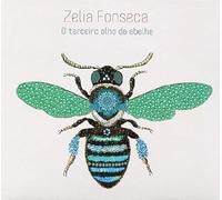 Fonseca Zelia - O Terceiro Olho Da Abelha
