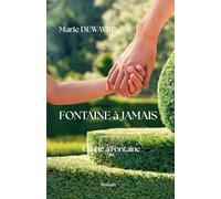 FONTAINE à JAMAIS: Un été à Fontaine - tome 2