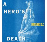 Fontaines D.C A HERO'S Death