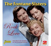 Fontane Sisters,the - Rock Love: The Great Hit Sounds of The Fontane Sisters