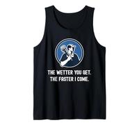 Fontanero Divertido Cuanto más húmedo te vuelves más rápido vengo. Fontanería Camiseta sin Mangas