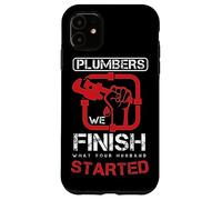 Fontanero Fontanería Acabado Lo Que Su Marido Empezó Carcasa para iPhone 11