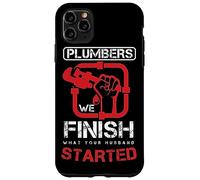 Fontanero Fontanería Acabado Lo Que Su Marido Empezó Carcasa para iPhone 11 Pro MAX