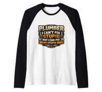 Fontanero Gracioso No Puedo Arreglar estúpido Pero Puedo Arreglar lo Que Hace Camiseta Manga Raglan