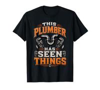 Fontanero ha Visto Cosas Reparadores de fontanería Instaladores de tuberías Camiseta