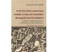 Fontes Documentais Sobre O Fim Do Império Romano Do Ocidente (ebook)