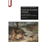 Fonti per la storia romana: Seconda edizione (Le Monnier Università / Sintesi)