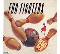 Foo Fighters - Big Me / Winnebago / How I Miss You / Podunk